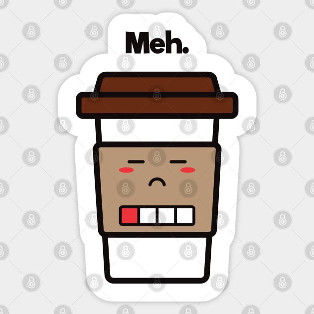 Meh. | Coffee Cup | Charging | Low Battery | Cute Kawaii | Dark Brown Sticker by Wintre2